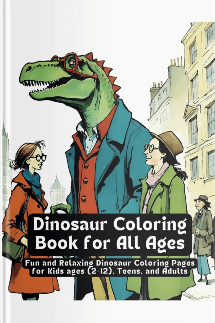 Dinosaur Coloring Book for All Ages – 50 Fun & Relaxing Pages